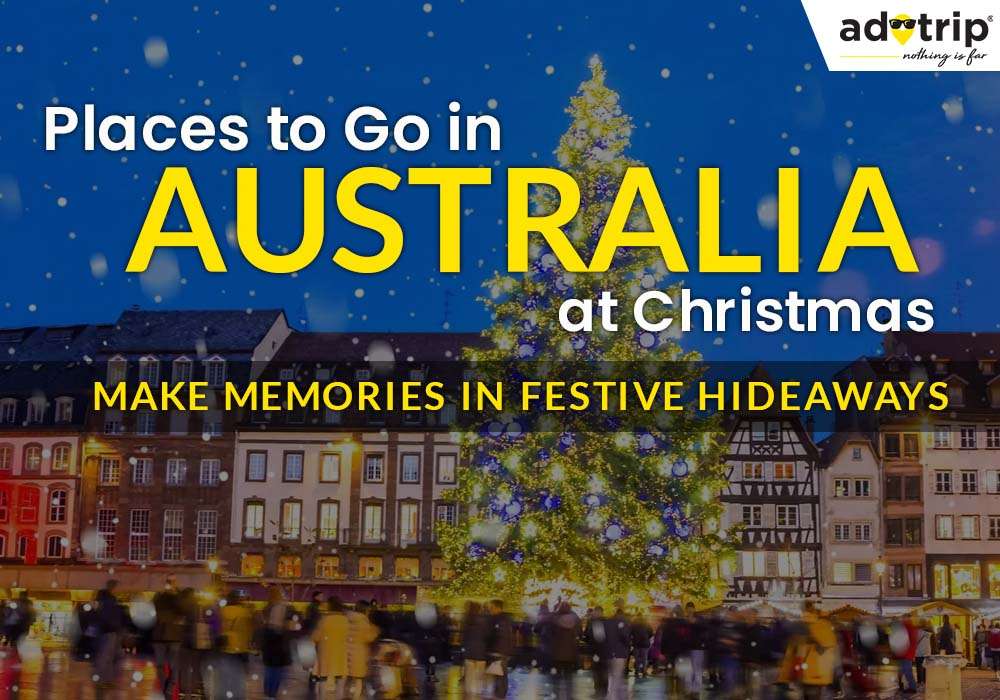 Places To Go In Australia At Christmas